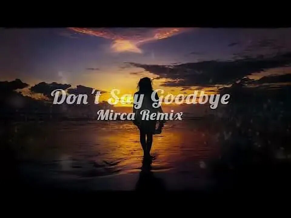 Alok & ilkay şencan feat. Don say goodbye alok. Don say goodbye alok. Don't say goodbye (feat. Alok, ilkay sencan, tove lo - don't say goodbye.