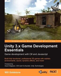 Unity 3.X Game Development Essentials.