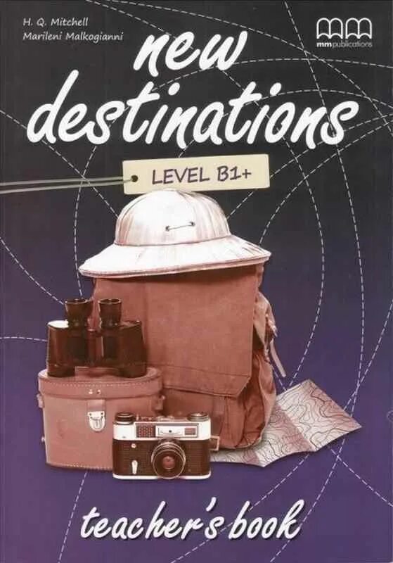 Книги для уровня b1. New destinations. Destination книга. New destinations a1. Cosmic b1+. Teacher's book.
