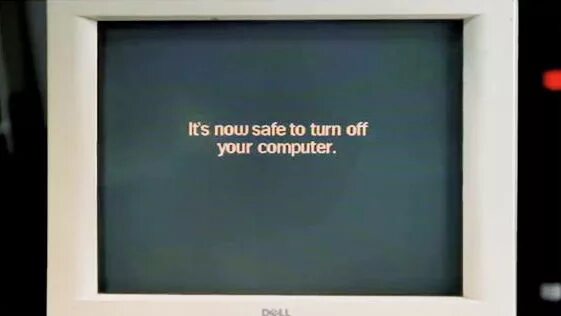 Its Now safe to turn off. It is Now safe to turn off your Computer. Turn off Computer. To turn off.