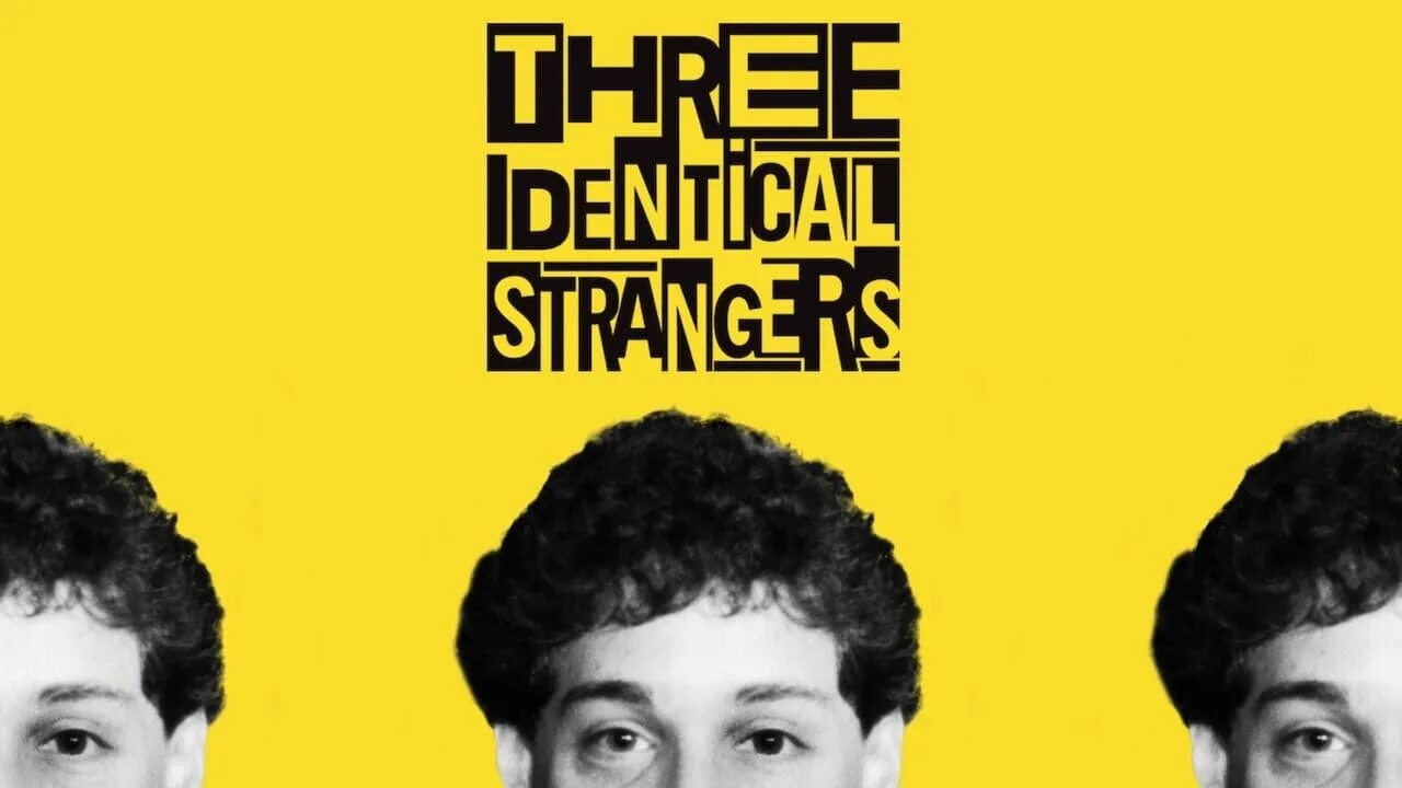 Three identical. Three identical strangers. три одинаковых незнакомца.