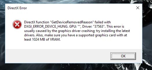 Ошибка DIRECTX. Ошибка DIRECTX function "GETDEVICEREMOVEDREASON". Ошибка DIRECTX function GETDEVICEREMOVEDREASON failed with dxgi_Error_device_hung. Ошибка видеокарты.