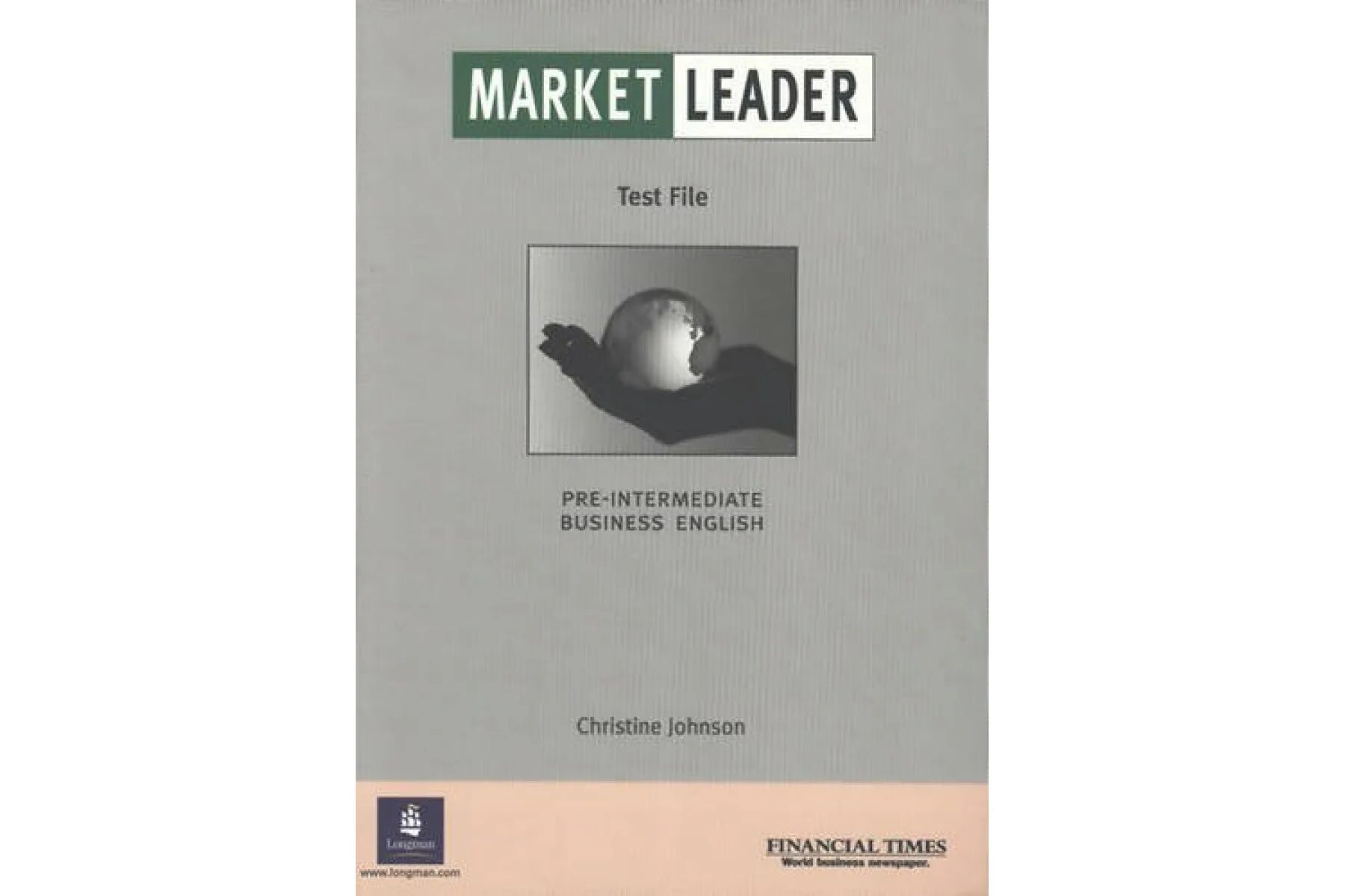 Market leader pre-Intermediate. Market leader Intermediate Test file. Market leader Intermediate Business English. New Market leader pre Intermediate Practice ответы. Marketing leader new edition