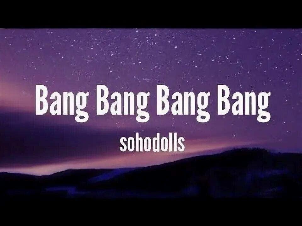 Bang Bang Bang Sohodolls текст. Bang Bang Bang Bang Sohodolls песни. Песня Bang Bang Bang Sohodolls ремикс. Bang Bang Bang Bang Sohodolls перевод. Sohodolls bang bang bang bang перевод