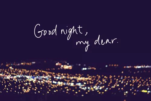 Good night only to you. Good night my love. Good night sweet dreams картинки. Красивые фразы. Good night wishes.
