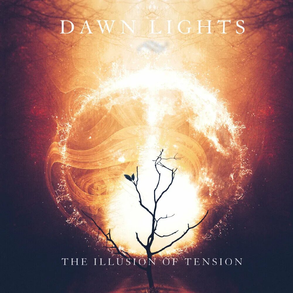 Illusion. Lightness Dawn. At Dawn first Light. Dawn Dear my Light.