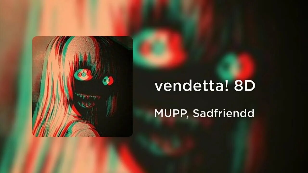 Mupp sadfriendd vendetta. Vendetta sadfriendd.