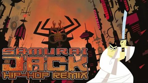Samurai Jack Intro Theme Song Hip-Hop/Rap Remix (Free Download) - YouTube.