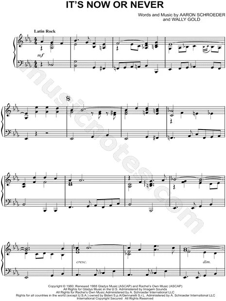 Its now or never текст. Never, never ноты для фортепиано. Tomorrow will be too late. Its now or never ноты. Элвис пресли now or never.