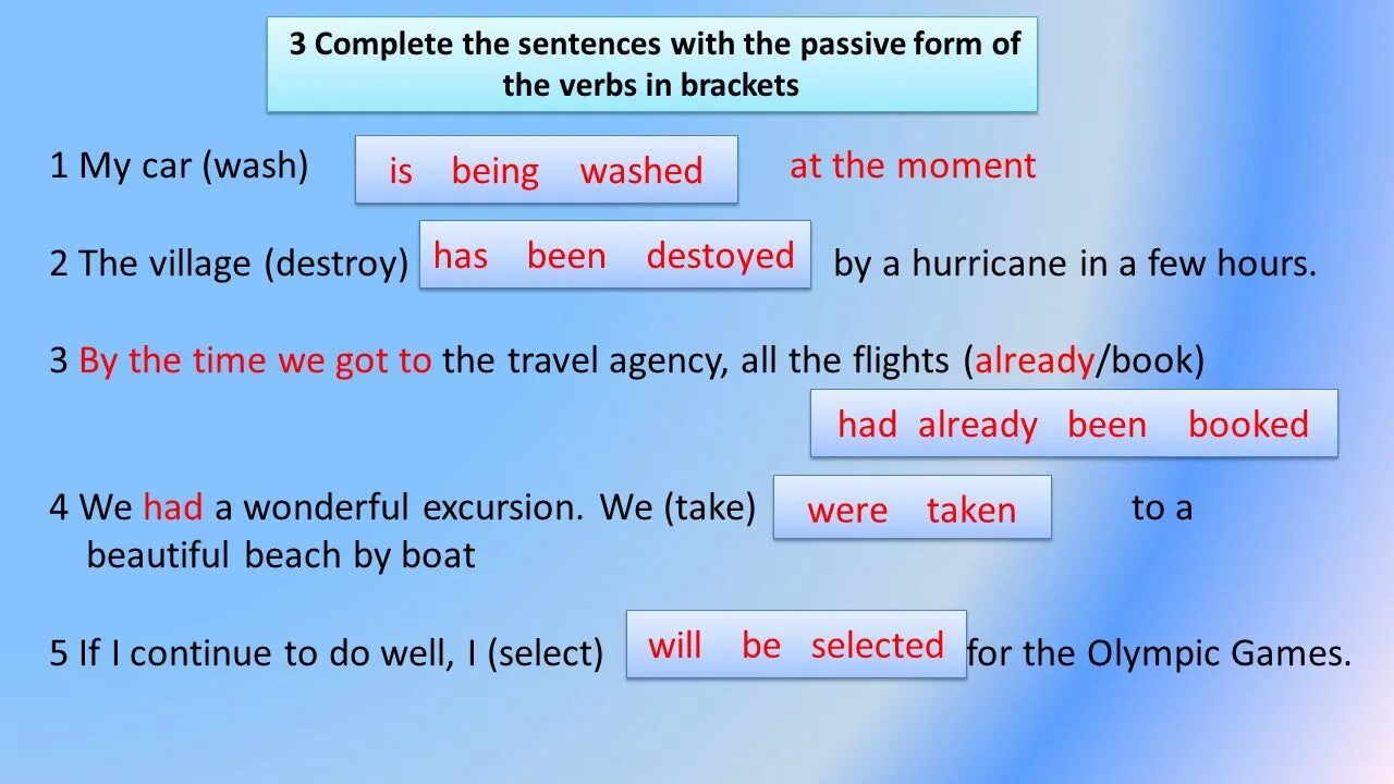 Passive forms of the sentence. Past perfect Passive. Complete the sentences in the Passive.. Sentence completion упражнения. Write sentences in the present passive