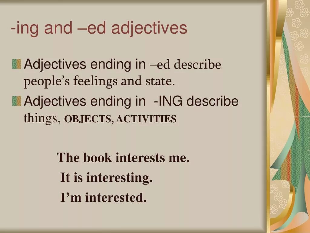 Ed ing adjectives правило. Прилагательные с окончанием ed ing. Прилагательные с ing и ed разница. Окончания ed и ing в английском у прилагательных. Interested время