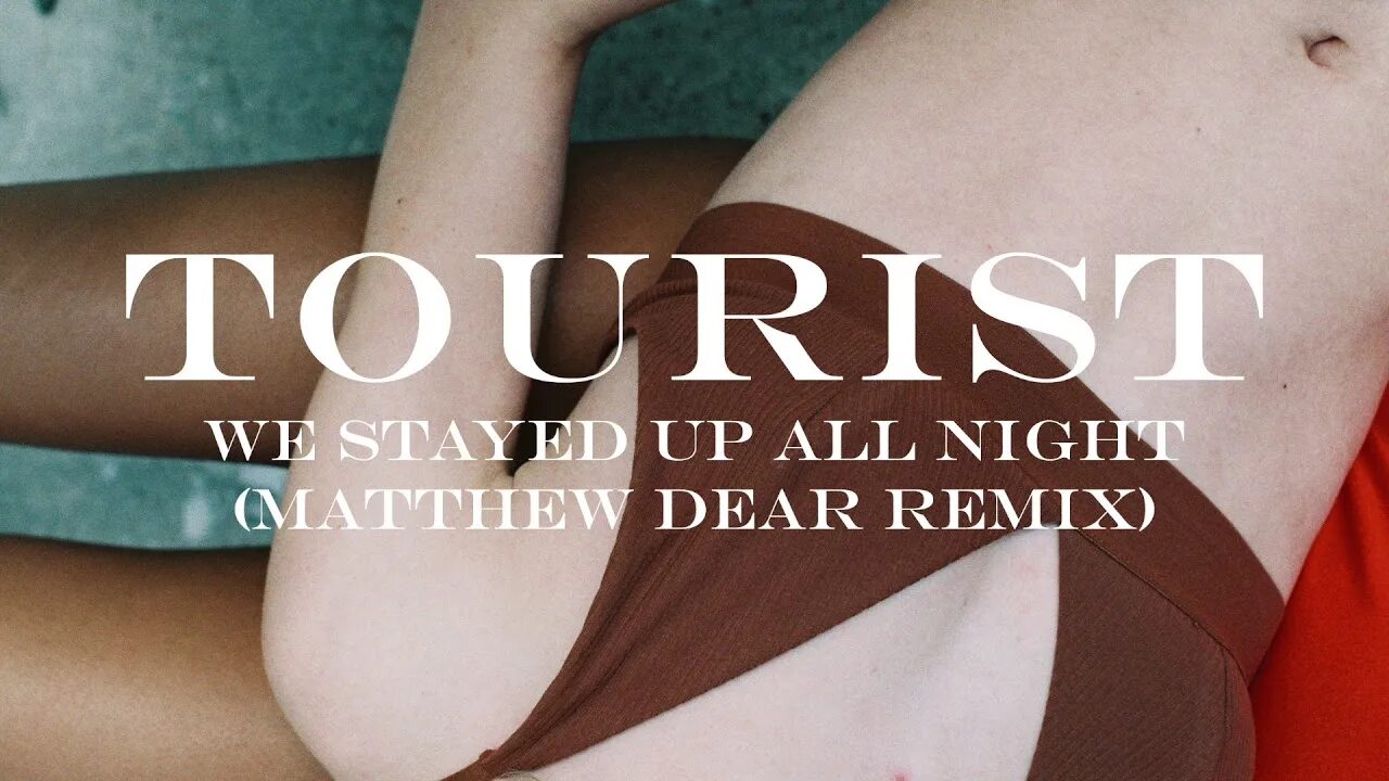 You like staying with us. Tourist Remix. Stay Awake all Night. Stayed. Stay up all Night.