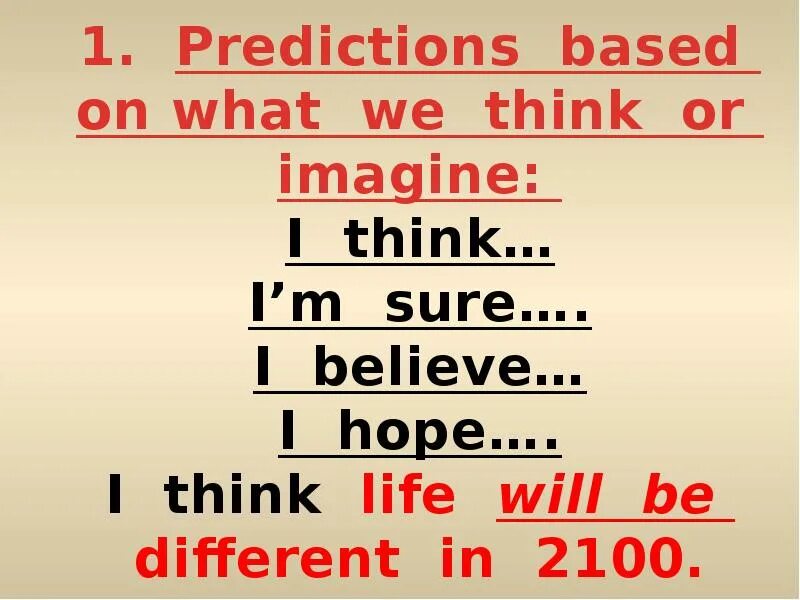 Think Future simple. Predictions в английском языке. Future simple презентация 7 класс. Future predictions правило.