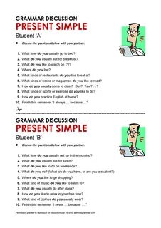 Atg-discussion-present simple - GRAMMAR DISCUSSION PRESENT SIMPLE Student 'A' ? 