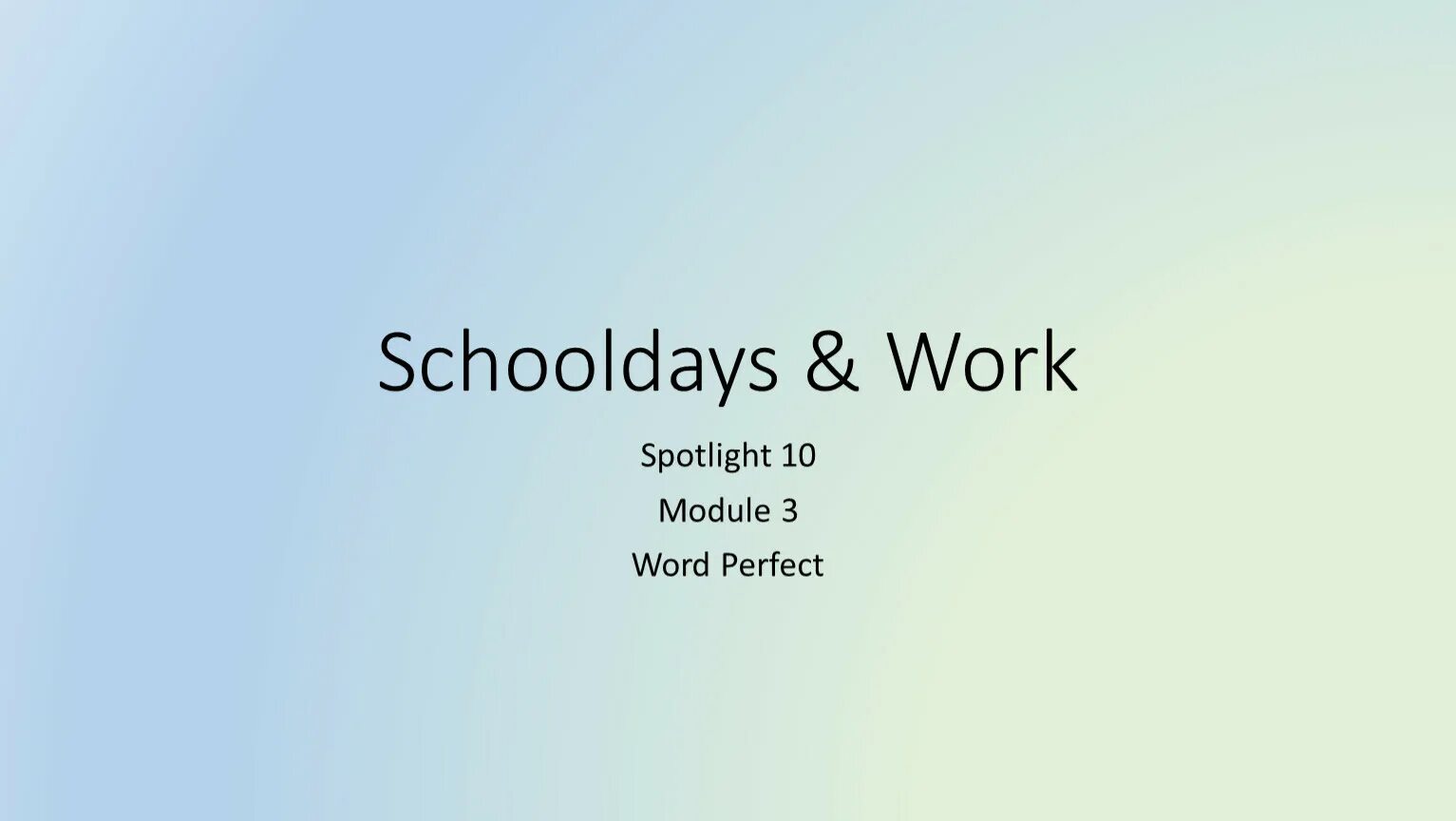 Module 3 Spotlight 10. Progress check – Module 3 “Schooldays & work” - Spotlight 10 ответы. Spotlight 3 10b. Work Willy work Spotlight. Spotlight 10 6a