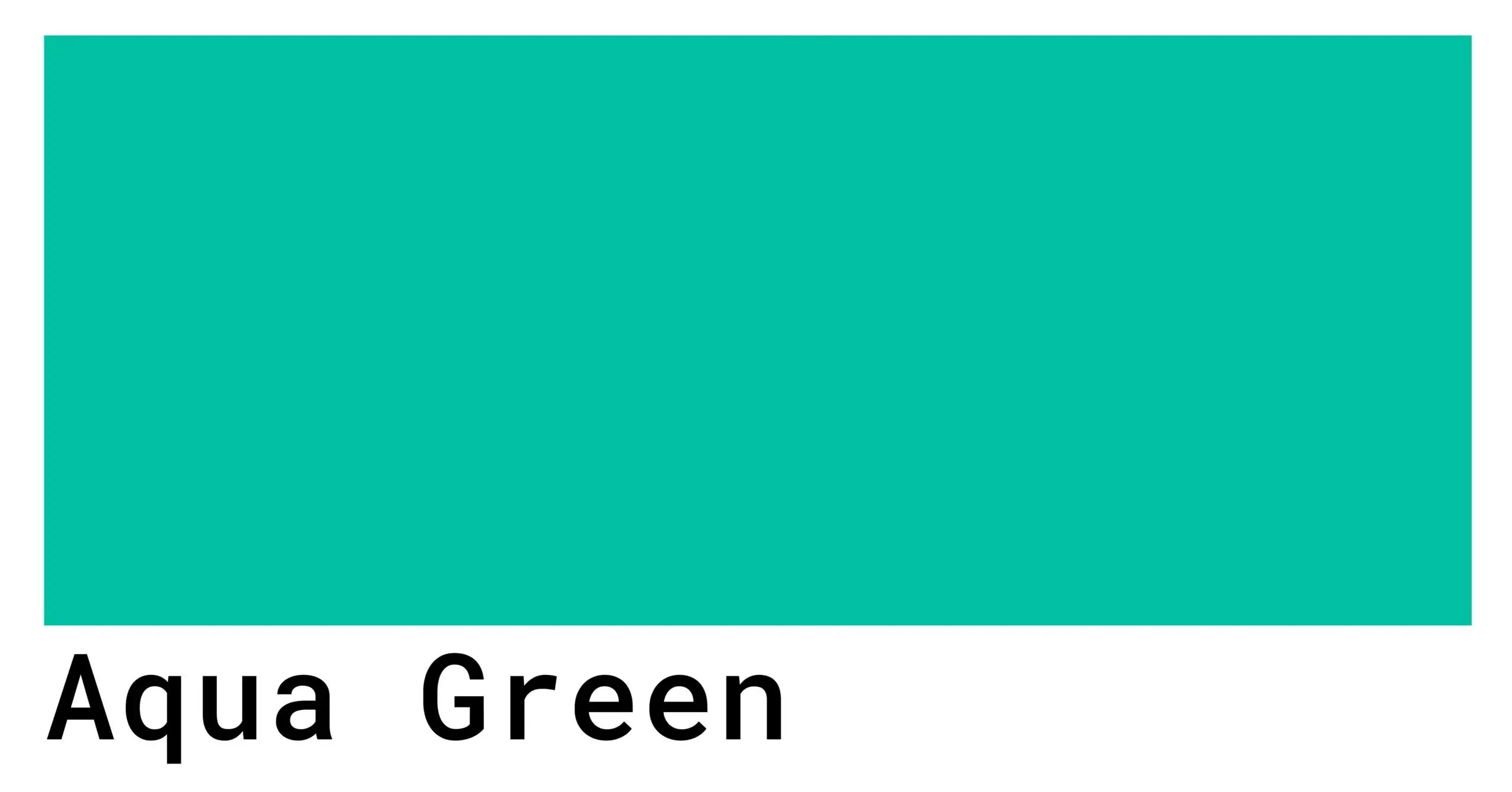 Зеленым цветом читать. Цвет Аква. Aqua Green. Бирюзовый цвет CMYK. Aqua Green цвет.