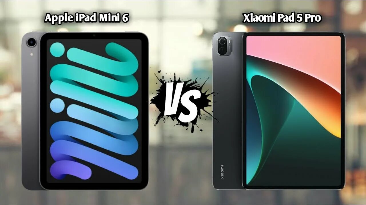 Xiaomi IPAD 6. Xiaomi IPAD 6 Pro. Xiaomi Pad 5 vs 6. Xiaomi Pad 5 Pro vs Xiaomi Pad 6.