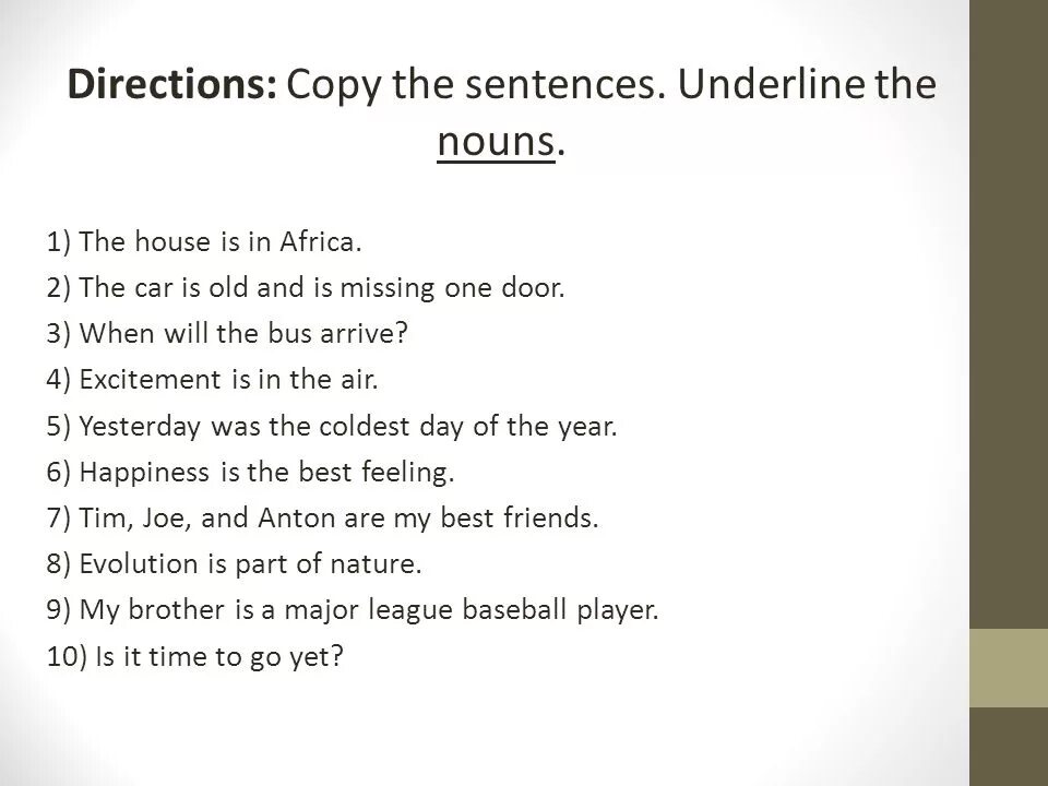 Underline the sentences. Underline the Hobbies. Copy the following sentences underline the Predicates.