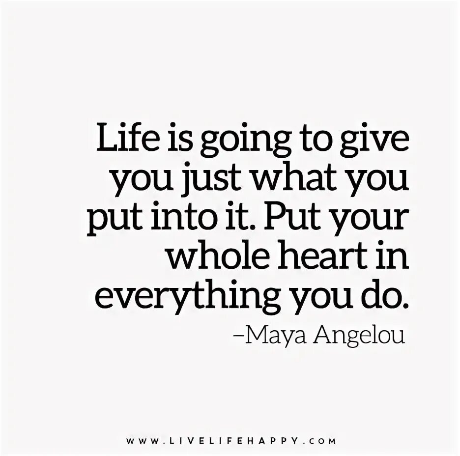 Life happens to you live. Life happens to you live
