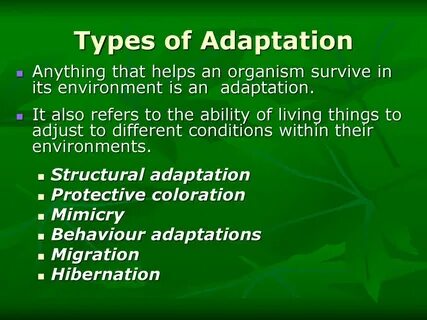 Adapting to the environment