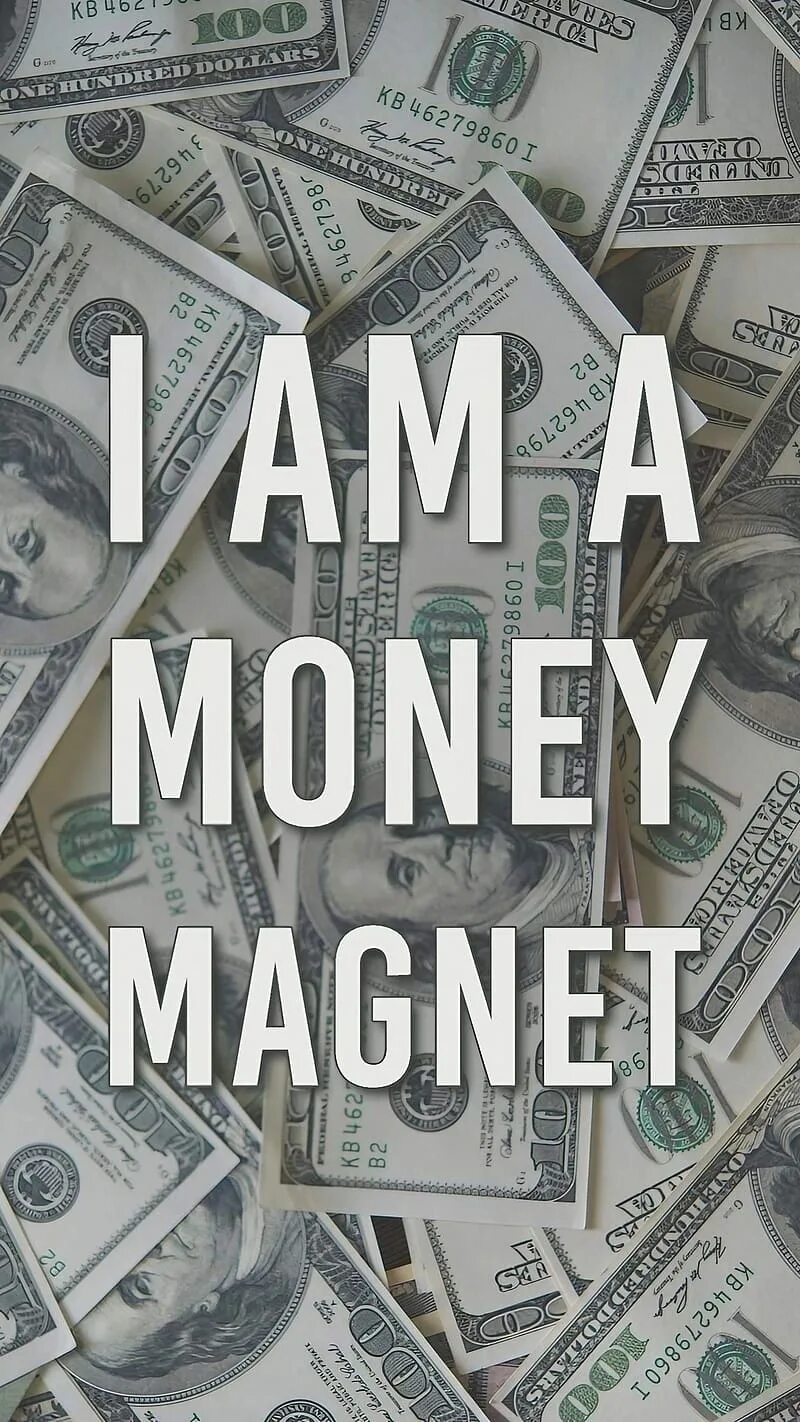 Money Magnet. Картинка мани. I am money Magnet. Обои я магнит для денег. One like money