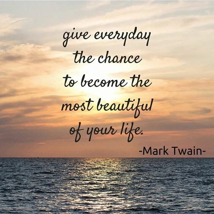 Give every Day the chance to become the most beautiful Day of your Life на стене. Chance to become the the most beautiful Day Day of your Life. Цитата give this Day a chance. Give every Day the chance to become the Greatest Day картинки.