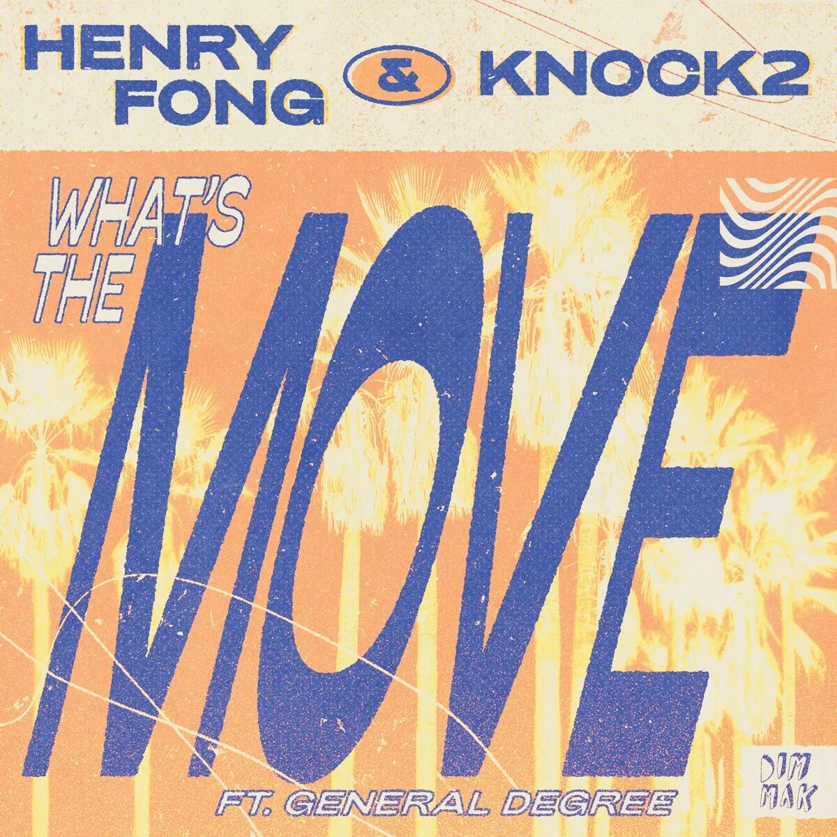 Knock two. Henry Fong, knock2 feat. General degree - what's the move. I wanna JSTJR, Henry Fong. On the move (feat. Strownlex & janfry).