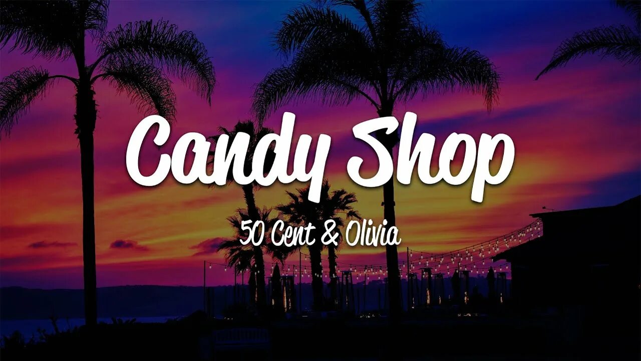 50 Cent Candy shop ft. Olivia. Olivia Candy shop. Candy shop 50 Cent, Olivia. 50 Cent Candy shop текст. Candy shop olivia 50