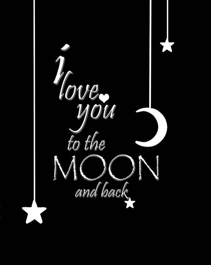 Love you to the Moon and back. Love you to the Moon and back надпись. I Love you to the Moon открытка. Люблю тебя до Луны и обратно надпись. Love you to the moon