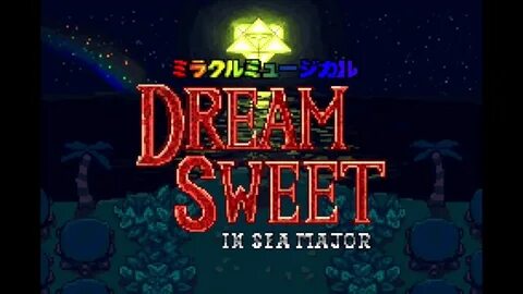 Dream sweet in sea major
