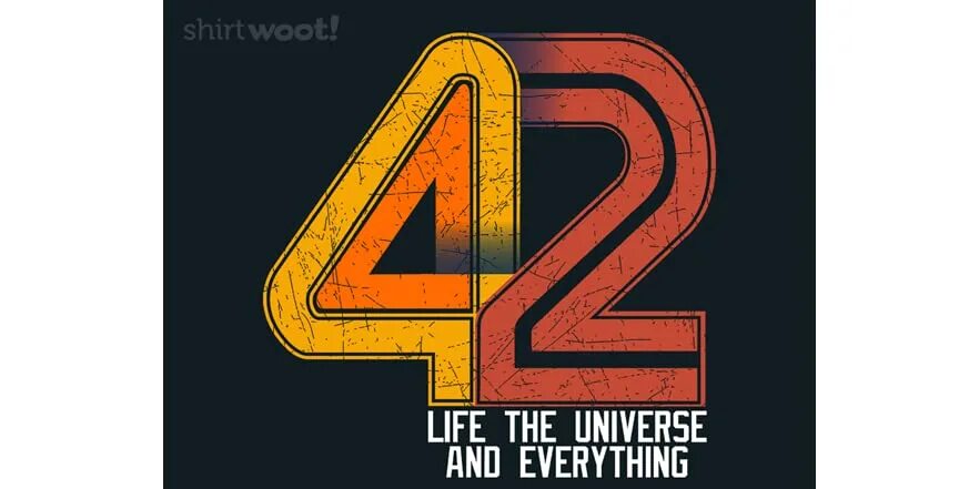 42 Life Universe and everything. Ответ на главный вопрос жизни Вселенной и всего такого. Автостопом по галактике ответ 42.