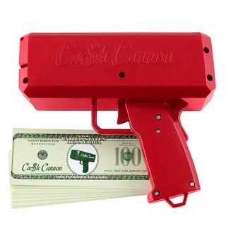 Cash Cannon.