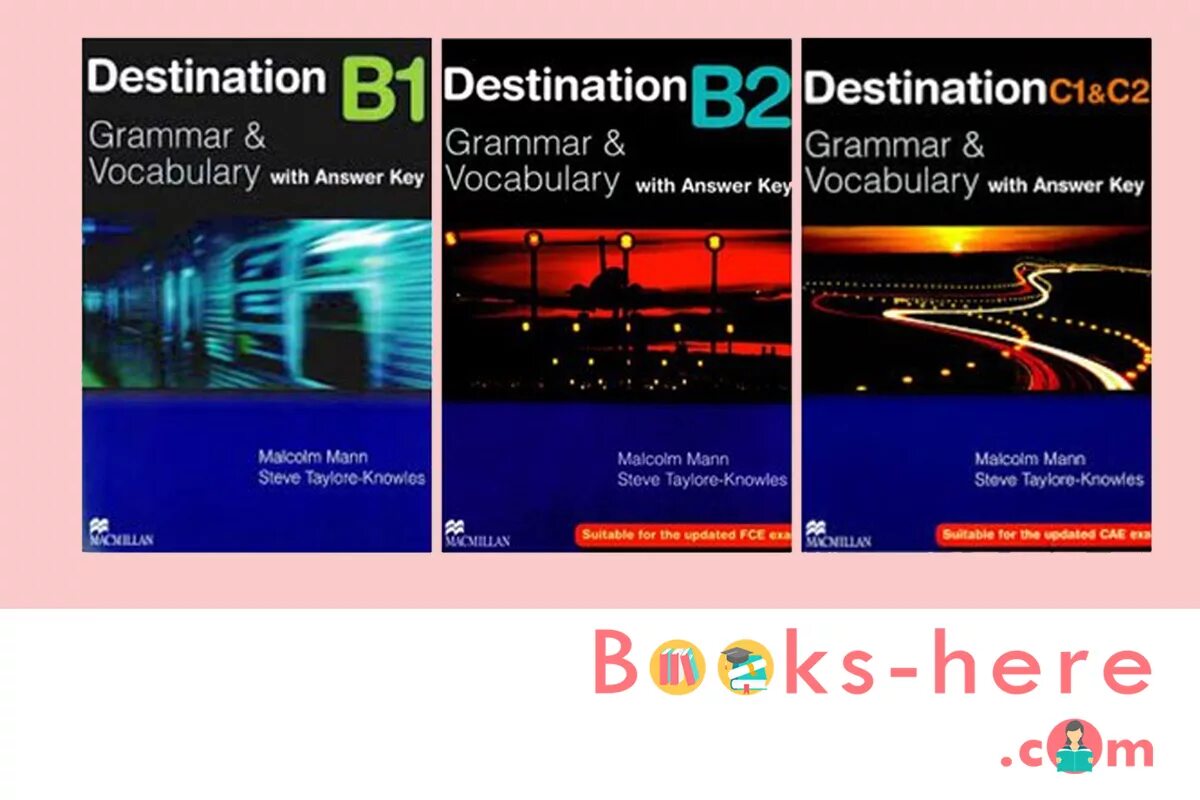 Книги для уровня b1. Destination b1. Макмиллан b1. Учебник destination b1. Destination b1 Grammar and Vocabulary with Keys.