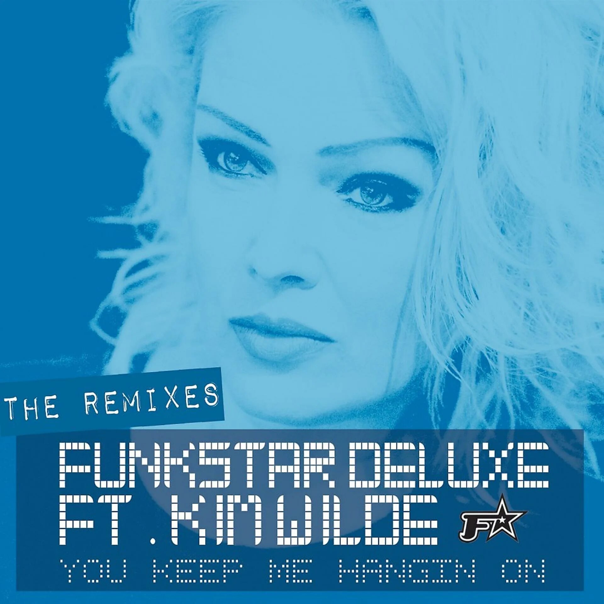 Kim wilde you keep me hangin on. Funkstar deluxe. kim wilde remixes. текст песни you keep me hangin on.