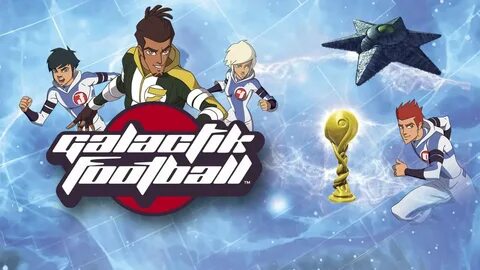 Watch Galactik Football(2006) Online Free, Galactik Football All.