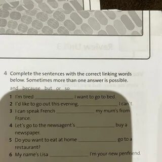 Complete the sentences with and but
