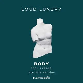 Body loud luxury lyrics