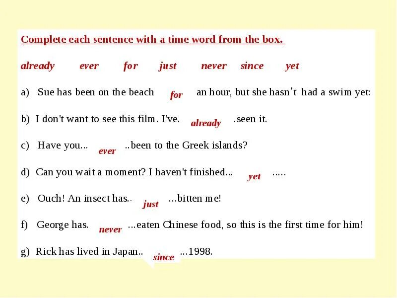 Complete the with for or since. Present perfect since for упражнения. yet already упражнения. present perfect just already yet. complete each sentence with a time word from the box.
