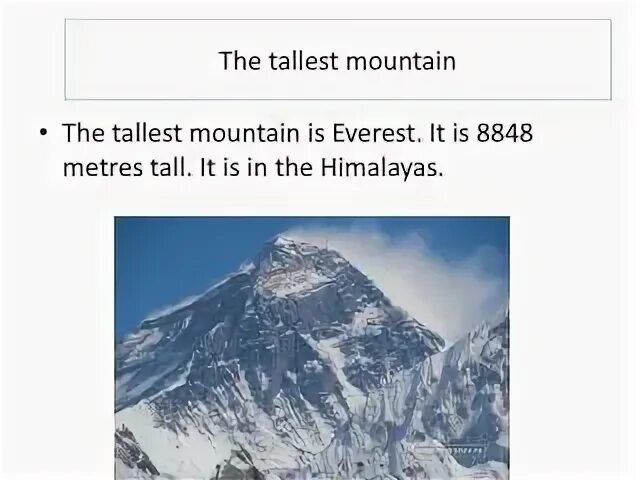 High mountains текст. The Tallest Mountain. The Tallest Mountain how Tall is it where is it. Everest is the Tallest. Проект по английскому языку the Tallest Mountain.