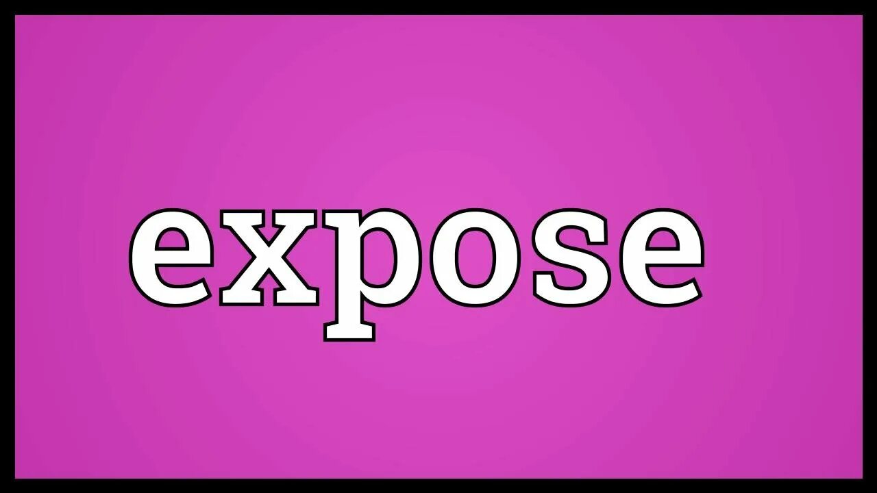 Expose c. Expose. expose картинки. expose перевод. expose meaning.