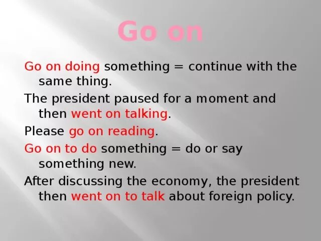 Go on doing keep on doing. To do и doing разница. Go on to do or doing разница. Go on to ing разница. Continue to do or doing разница.