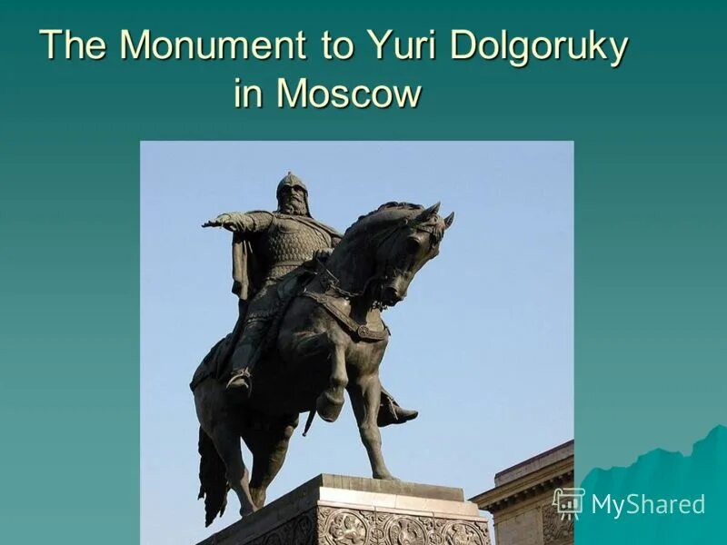 Yuri dolgoruky founded moscow in 1147. текст moscow is the capital of russia. Moscow the capital of russia is one of the largest. Yuri dolgoruky founded moscow in 1147. памятник юрию долгорукому.