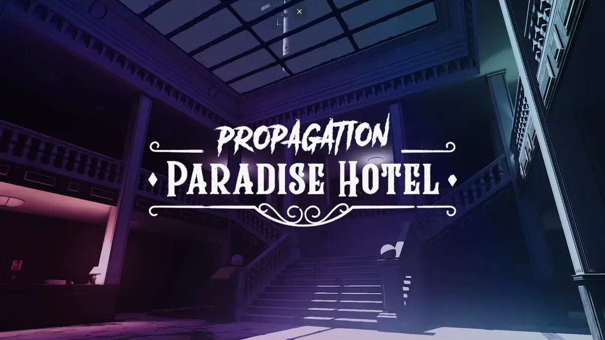 Propagation vr. Propagation: Paradise Hotel. Propagation Hotel VR. Propagation: Paradise Hotel прохождение. Propagation Paradise Hotel VR описание.