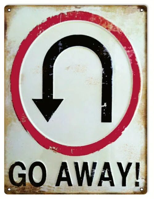 Go away. Go away картинка. Go away знак. Периодически go away. Leaving go away