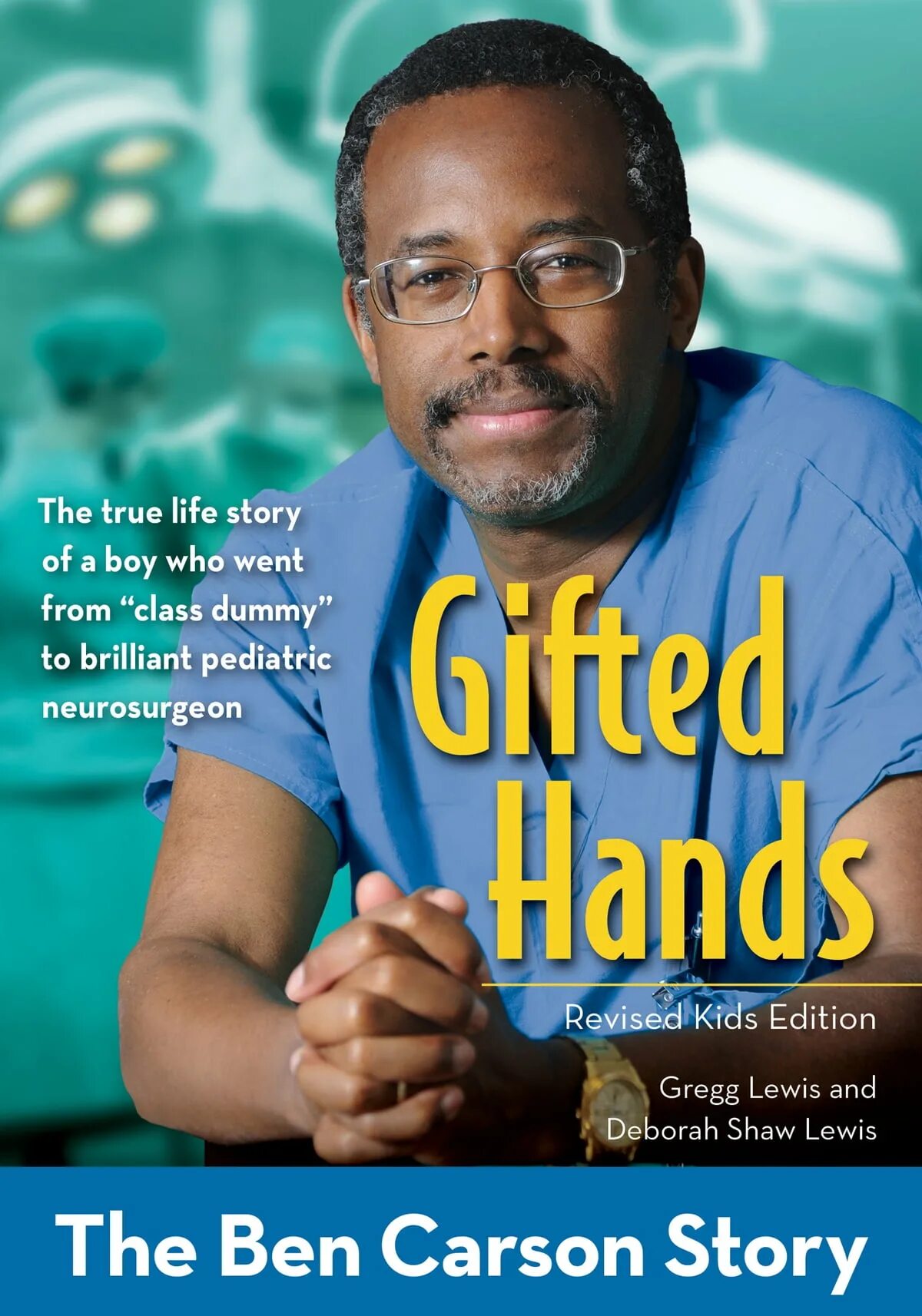 Gifted hands. The ben carson story. gifted hands: the ben carson story книга. бен карсон золотые руки. золотые руки история бена карсона.
