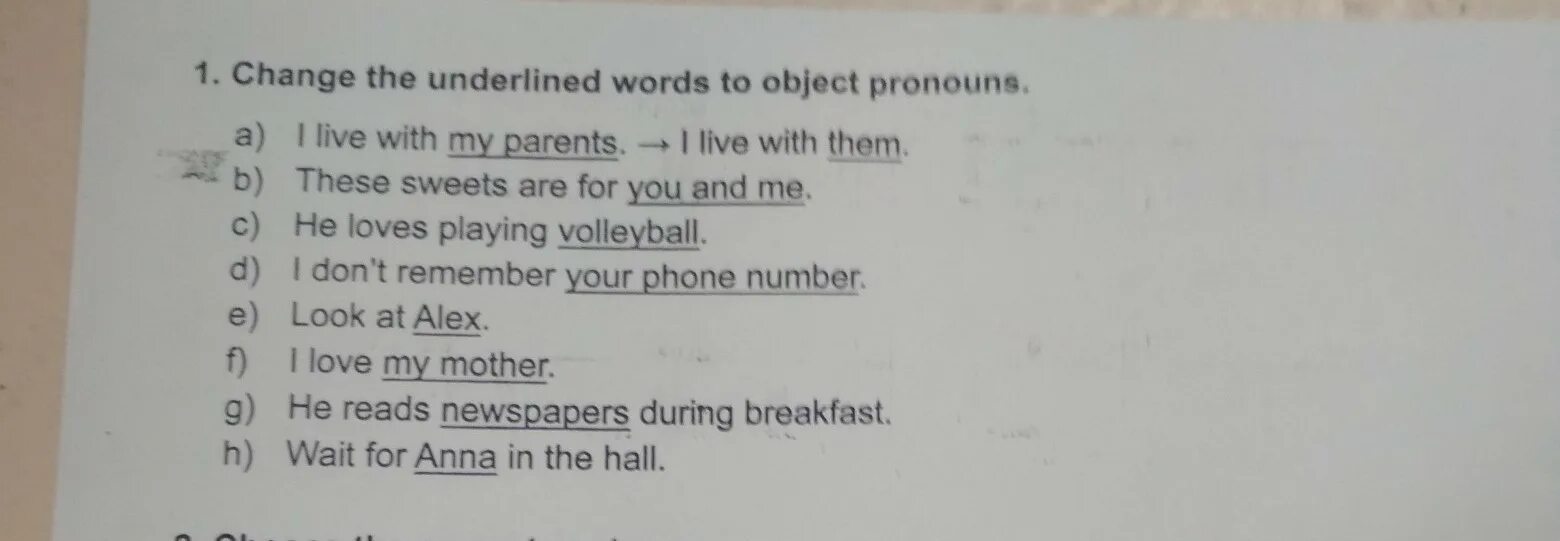 Write questions to the underlined. Make questions to the underlined Words. Underline the Words. Substitute the underlined Words with object pronouns. Change the underlined Words правило.