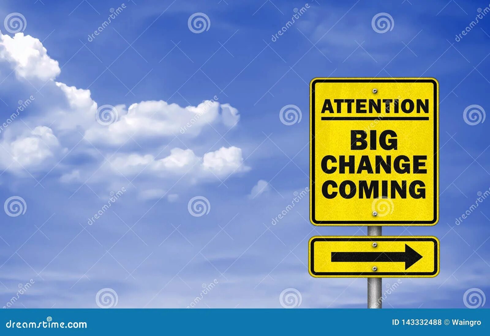 Changes coming. Big изменения. big changes. знак изменения к лучшему. change sign.