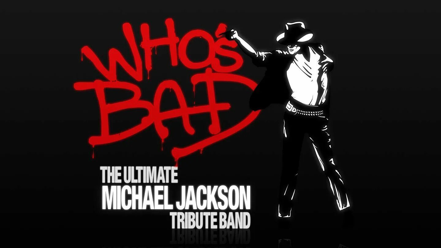 Песня майкла bad. Michael Jackson Bad. Michael Jackson Bad обложка альбома. Who's Bad - Michael Jackson Tribute Band musician.