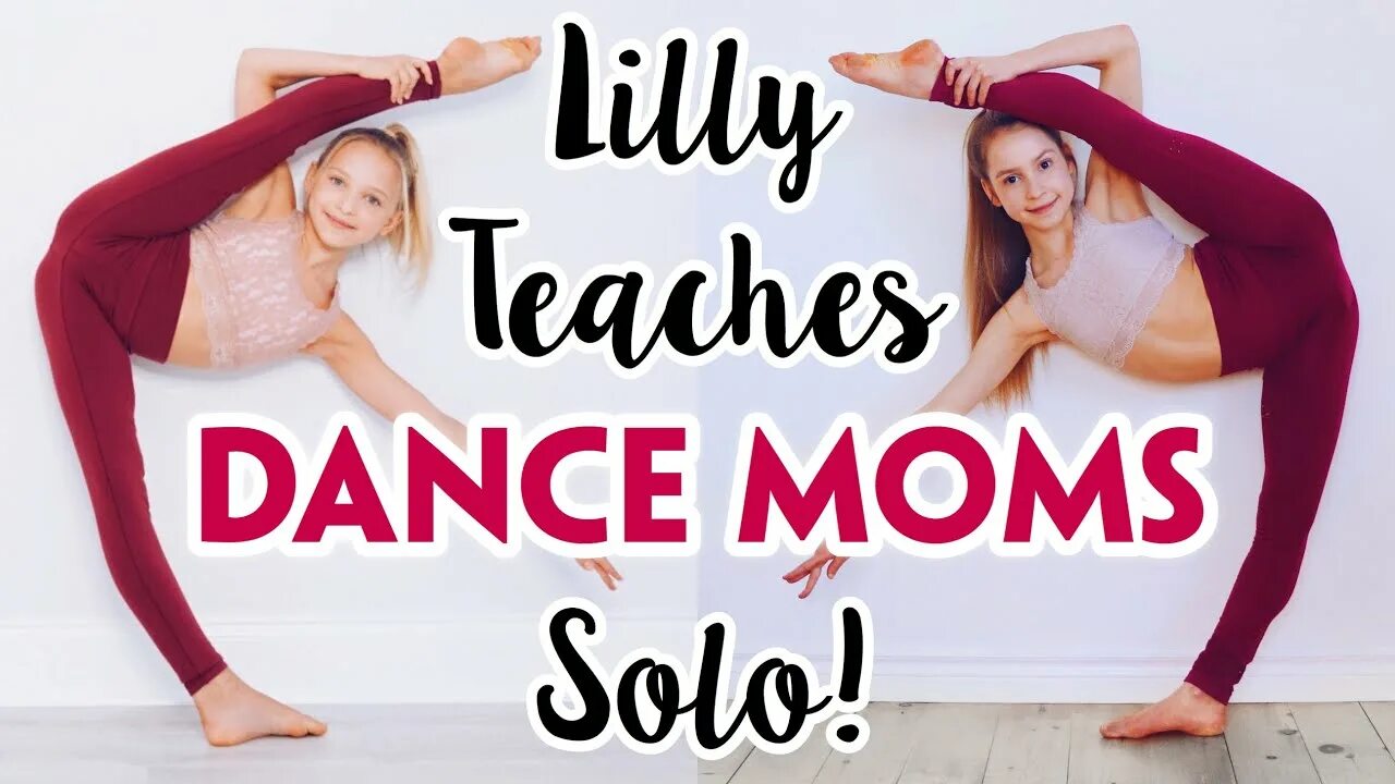 Мамы соло видео. Мама Соло. Lilly Ketchman Dance. Lilly Ketchman flexibility. Dance moms Lilly в затяжку.