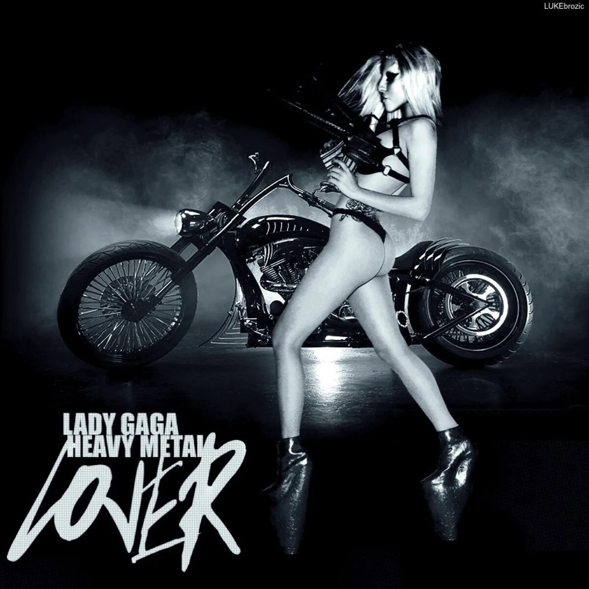 Heavy Metal lover леди Гага. Леди Гага на мотоцикле. Леди Гага на байке. Metal lover перевод